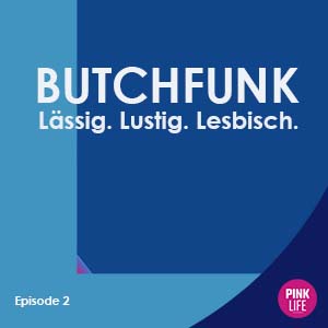 S1E2 - Butchfunk – sind kurze Haare out? Die Butchfunkerinnen im Gespräch mit der Friseurmeisterin Marianne Graff.